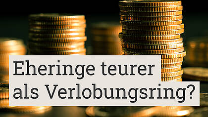 Eheringe teurer als Verlobungsring?
