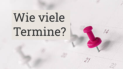 Wie viele Termine werden benötigt?